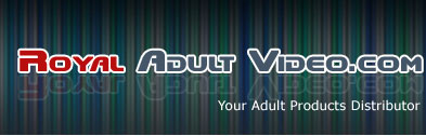 RAOYL ADULT VIDEO.COM, YOUR ADULT PRODCUTS DISTRIBUTORS